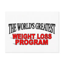 The World's Greatest Weight Loss Program postcards by theworldsgreatest The World's Greatest Weight Loss Program postcards