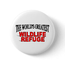 The World's Greatest Wildlife Refuge buttons