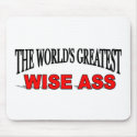 The World's Greatest Wise Ass mousepads