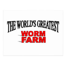 The World's Greatest Worm Farm Postcard