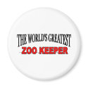 The World's Greatest Zoo Keeper magnets by theworldsgreatest The World's Greatest Zoo Keeper magnets