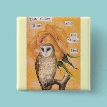 The Yellow Rose, and the Dainty Owl buttons