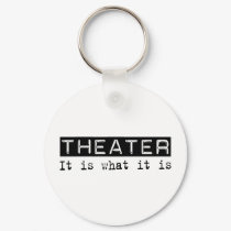 Theater It Is keychains