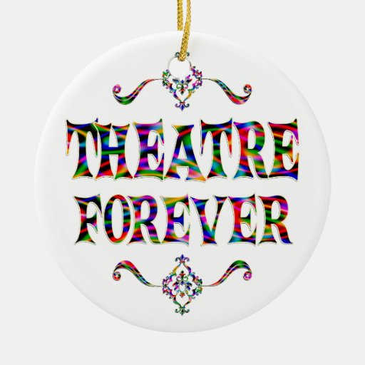 Theatre Forever Ornament