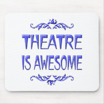Theatre is Awesome mousepads by HobbiesLeisure Theatre is Awesome mousepads
