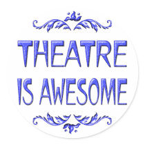 Theatre is Awesome stickers by HobbiesLeisure Theatre is Awesome stickers