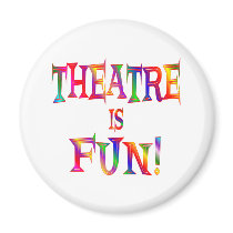 Theatre is Fun magnets