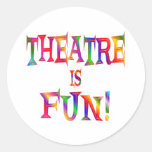 Theatre is Fun Round Stickers