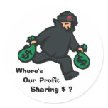 theif, aklogo, Where's, Our , Sharing $ ?, Profit Stickers