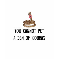 theleftistcobras, You cannot pet a den of cobras t-shirts