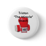 TheMiracle, Tristan"The Miracle"Miech buttons