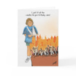 Then I called the Fire Department! Greeting Cards