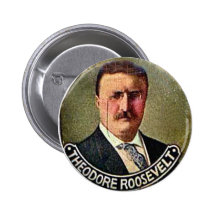 Theodore Roosevelt - Button