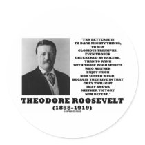 Theodore Roosevelt Dare Mighty Things Triumphs stickers