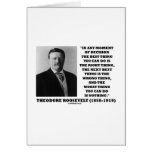 Theodore Roosevelt Decision Right Wrong Thing Card
