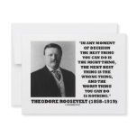 Theodore Roosevelt Decision Right Wrong Thing Announcement
