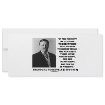 Theodore Roosevelt Decision Right Wrong Thing rack cards by unfinishedpolis Theodore Roosevelt Decision Right Wrong Thing rack cards