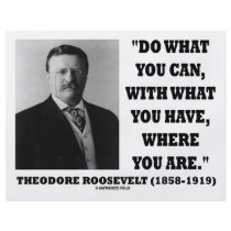 Theodore Roosevelt Do What You Can Quote Flyer Design