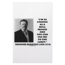 Theodore Roosevelt I'm As Strong As A Bull Moose stationery