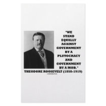 Theodore Roosevelt Stand Government Plutocracy Mob Custom Stationery