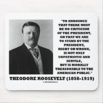 Theodore Roosevelt Treasonable American Public mousepads