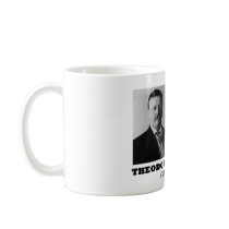 Theodore Roosevelt Waste Destroy Natural Resources mugs by unfinishedpolis Theodore Roosevelt Waste Destroy Natural Resources mugs