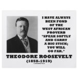 Theodore Roosevelt West African Proverb Stick Flyer