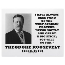 Theodore Roosevelt West African Proverb Stick letterhead by unfinishedpolis Theodore Roosevelt West African Proverb Stick letterhead