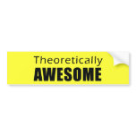 Theoretically Awesome Bumper Sticker