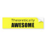 Theoretically Awesome Bumper Sticker
