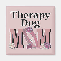 Therapy Dog MOM Magnet