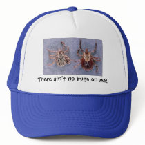 There ain't no bugs on me! hats