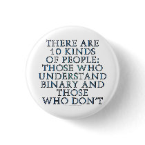 There are 10 kinds of people... pinback buttons