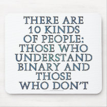 There are 10 kinds of people... mouse pads