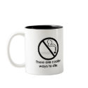 THERE ARE COOLER WAYS TO DIE T-shirt mug