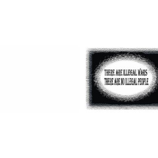 There are illegal wars, but no illegal people mug