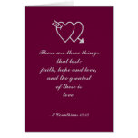 There are three things that last: faith, hope a... greeting card