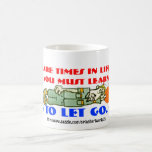 There are times in life when you need to learn.. coffee mugs
