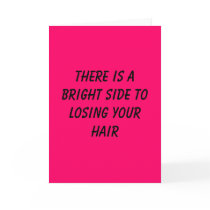 There is a bright side to losing your hair cards