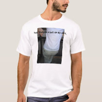 There is a butt on my shirt.