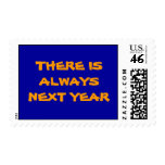 THERE IS ALWAYSNEXT YEAR POSTAGE STAMPS