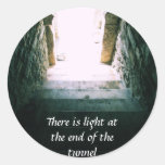 There is light at the end of the tunnel QUOTE Stickers