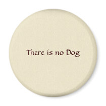 There is no Dog magnets
