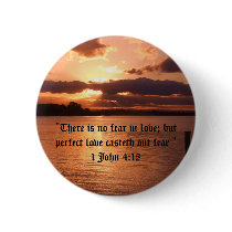 "There is no fear in love"  Badge Pinback Buttons