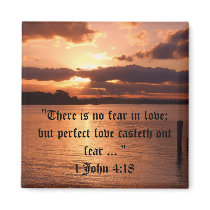 "There is no fear in love;" Magnet