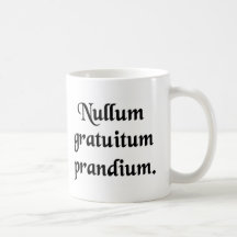 There is no free lunch! coffee mugs