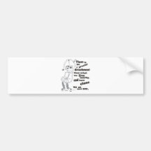 There is no greater detachment than what we live.. bumper sticker