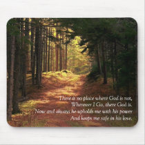 There is no place where God is not Mousepads