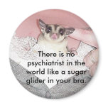 There is no psychiatrist in... magnets