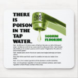 THERE IS POISON IN THE TAP WATER! mousepads